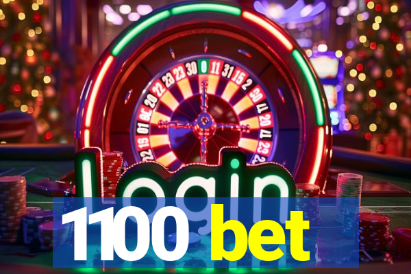 1100 bet